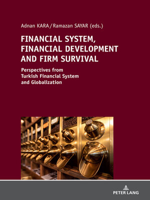 cover image of FINANCIAL SYSTEM, FINANCIAL DEVELOPMENT AND FIRM SURVIVAL